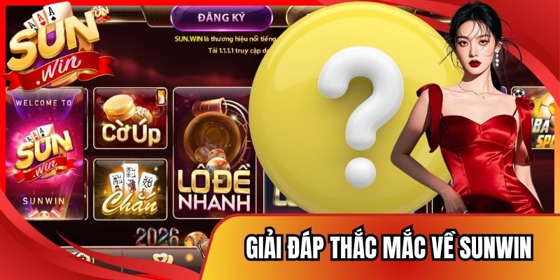 Trang chủ 9 Giải đáp thắc mắc về Sunwin